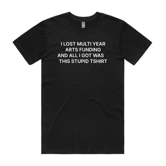 I Lost Multi Year Funding Tee